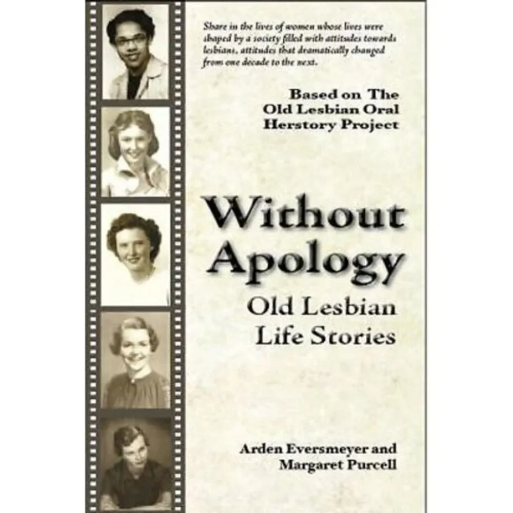 Without‎ Apology: Old Lesbian - Paperback, by Arden Eversmeyer; Margaret - GREAT