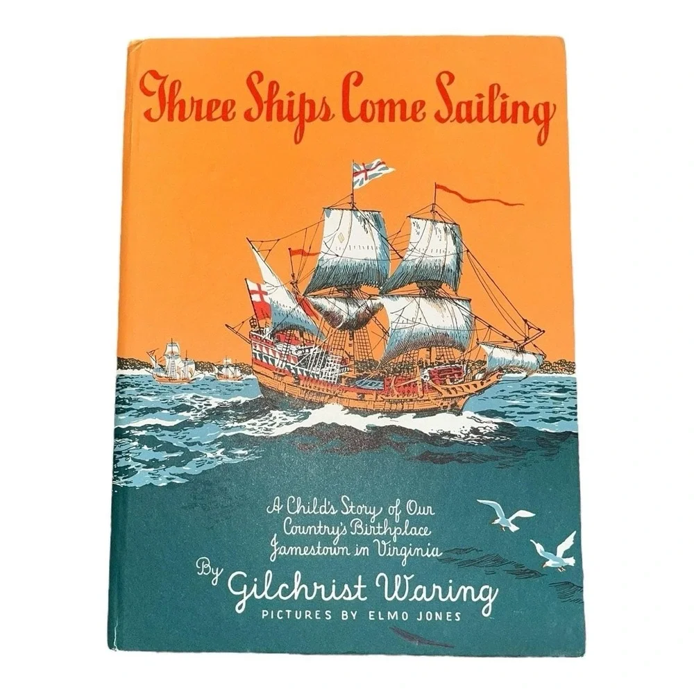 1974 Hardback Children's History‎ Book Three Ships Come Sailing Gilchrist Waring
