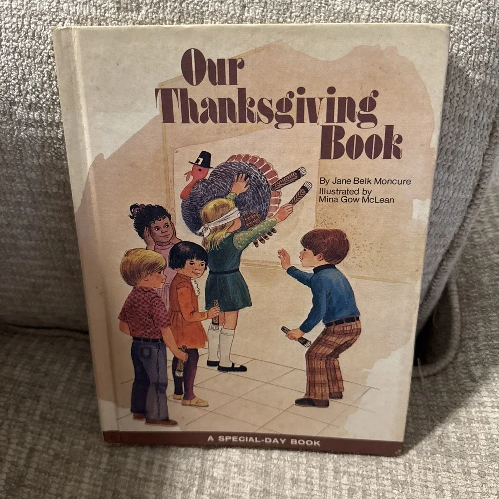 Special Day Bks.: Our Thanksgiving Book‎ by Jane Belk Moncure (Hardcover)