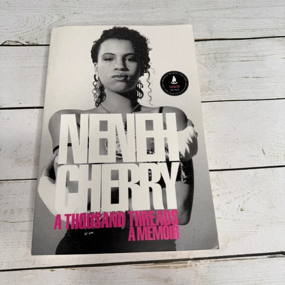 Neneh Cherry A Thousand Threads A Memoir ARC Advance Reader Copy‎ Scribner 2024
