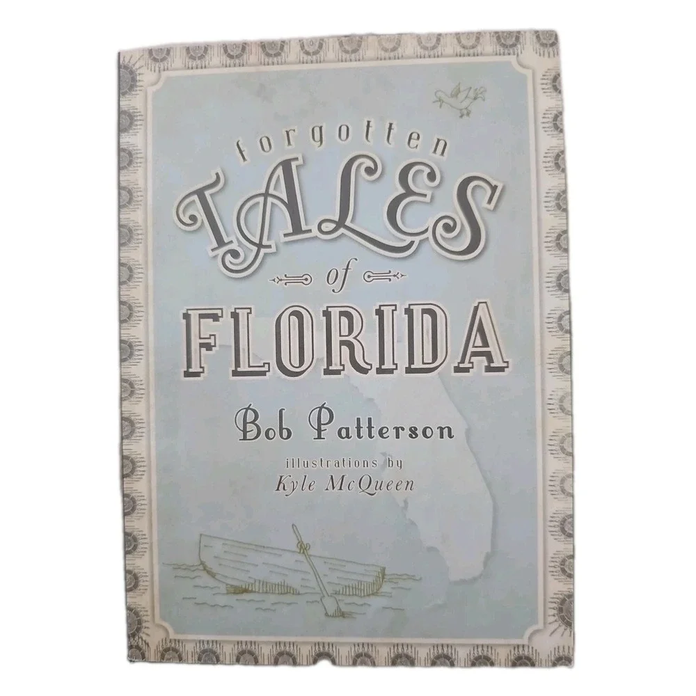 Bob Patterson Forgotten Tales of Florida (Paperback)‎