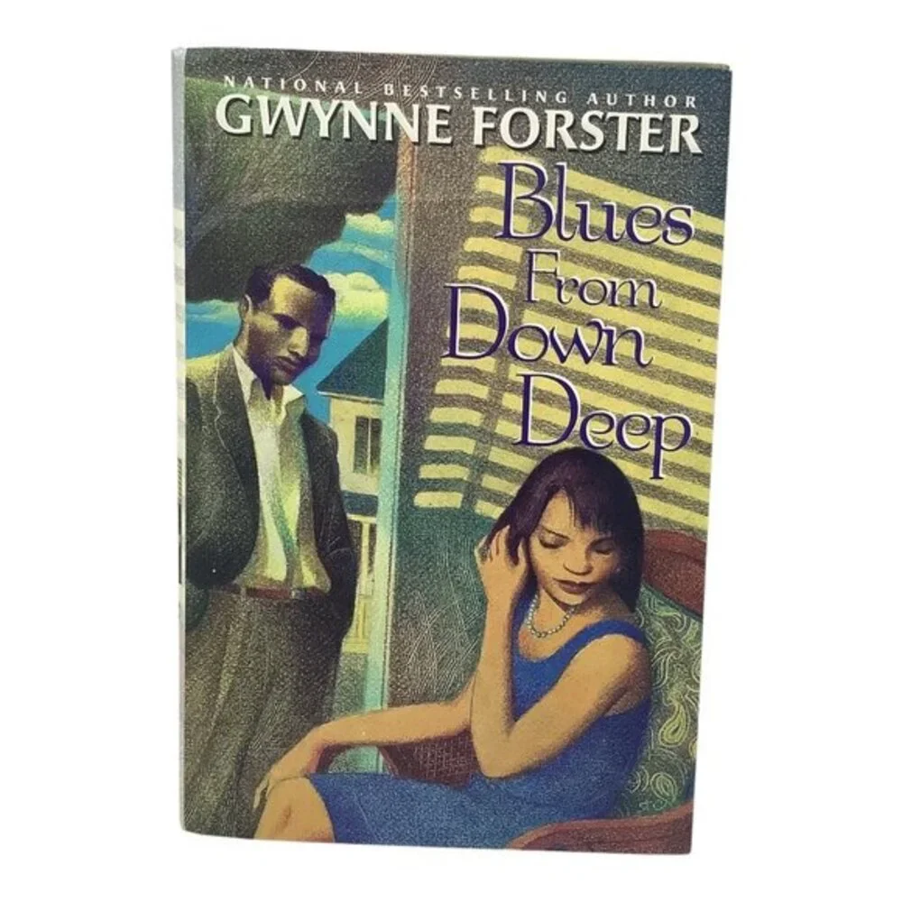 Blues From Down Deep By Gwynne Forster Hardcover 2003 First Edition Dafina Books