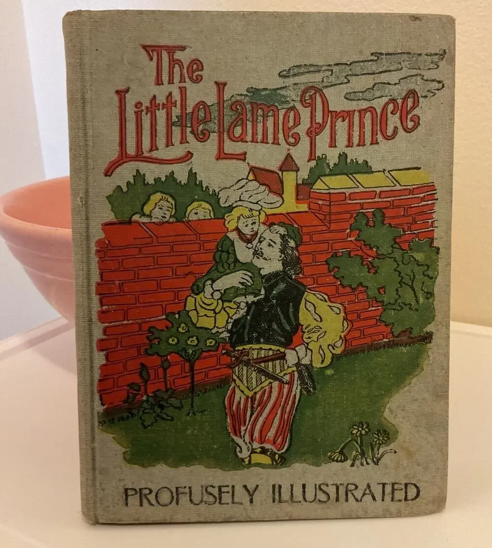 1878 The Little Lame Prince and his traveling cloak by Miss Mulock. Illustrated