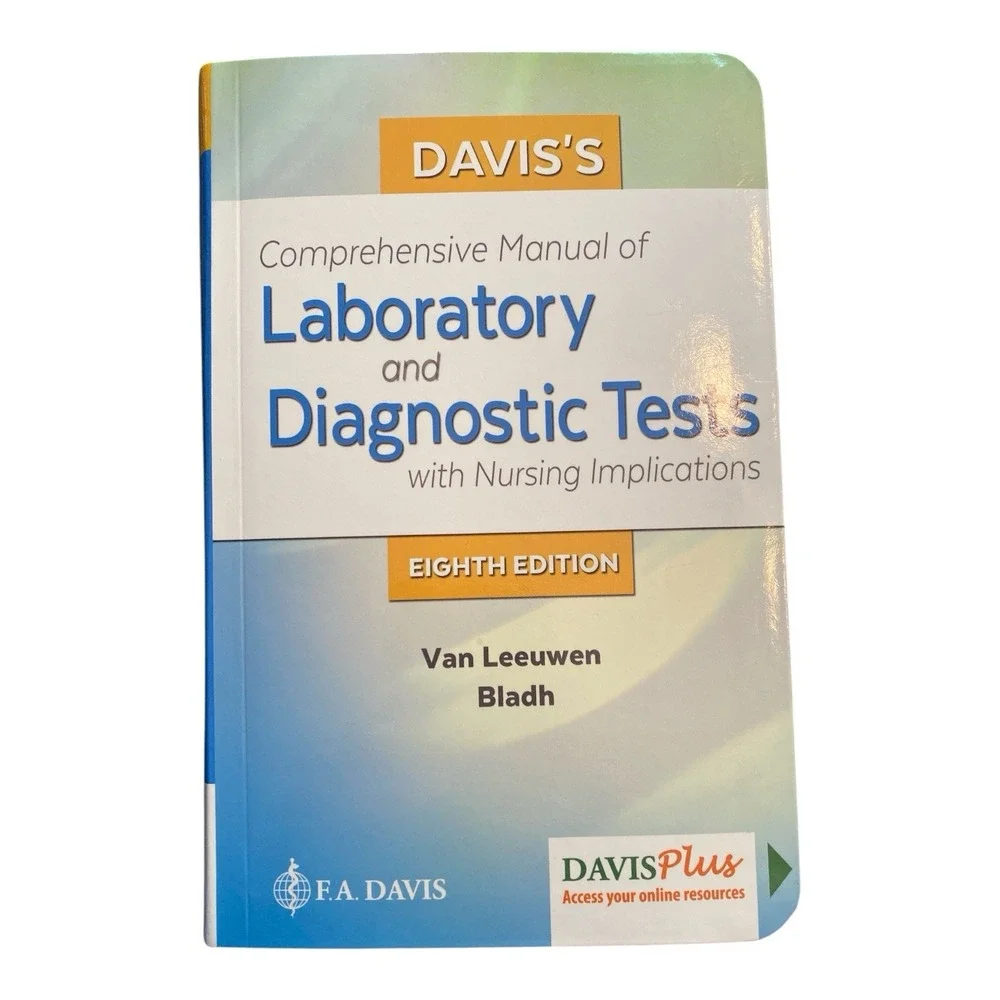 Davis's Comprehensive Manual of‎ Laboratory and Diagnostic Tests with Nursing...