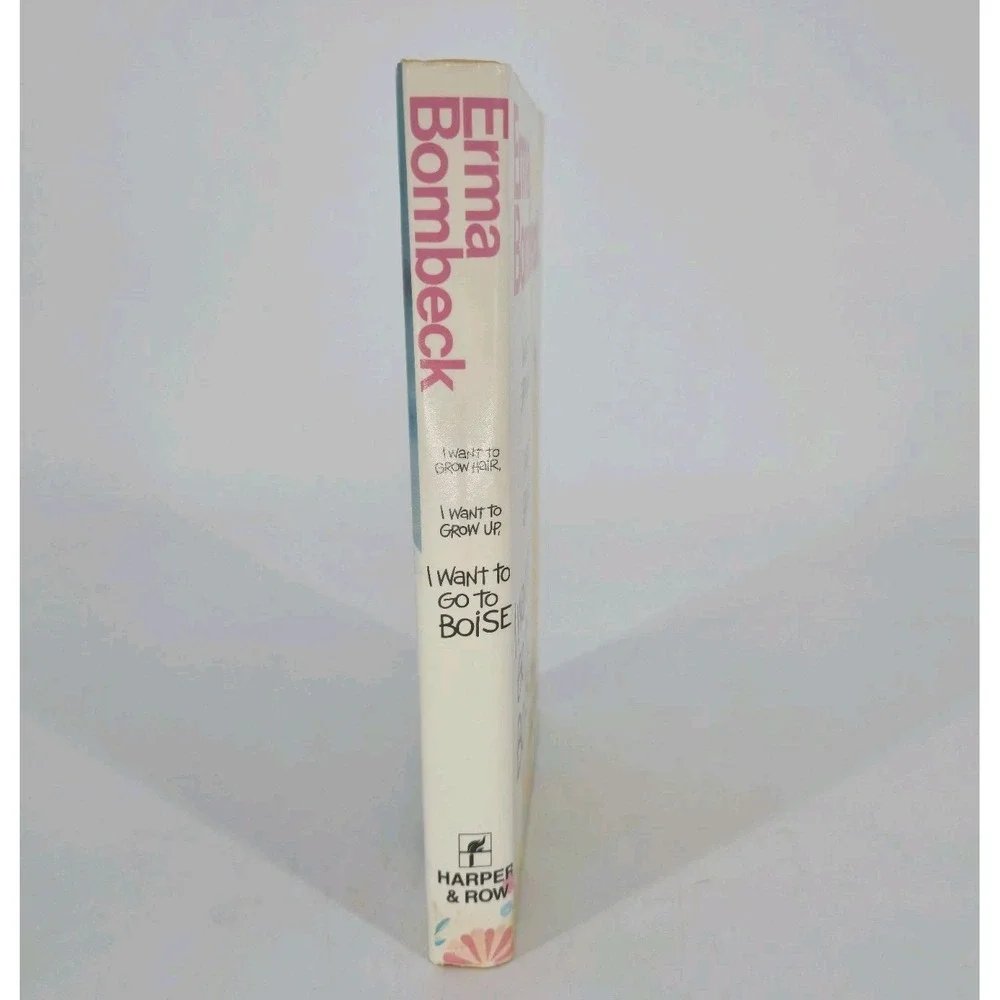 Erma Bombeck I Want To Grow Hair First Edition Hardcover DJ 1989 Cancer Book New