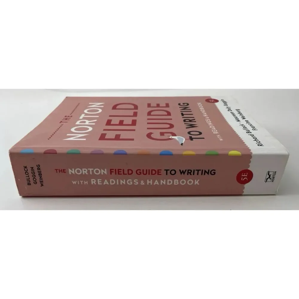 Norton Field Guide to Writing with Readings and Handbook by Richard H. Bullock,