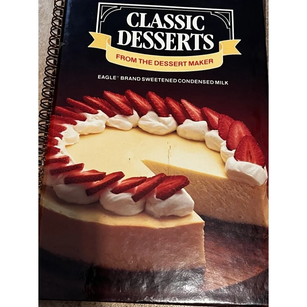 Eagle‎ Brand Classic Desserts From The Dessert Maker Spiral Cookbook
