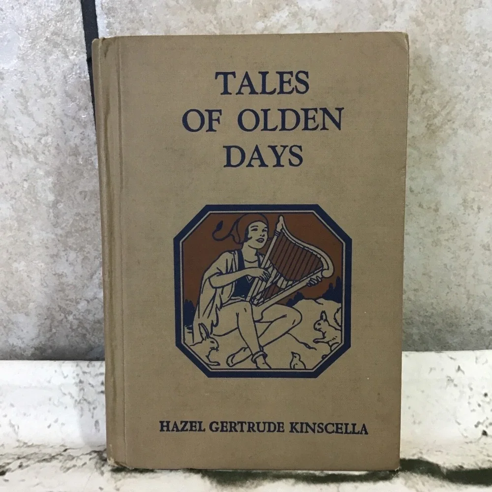 Tales Of Olden Days Vintage 1939‎ Hardcover Book by Hazel Gertrude Kinscella