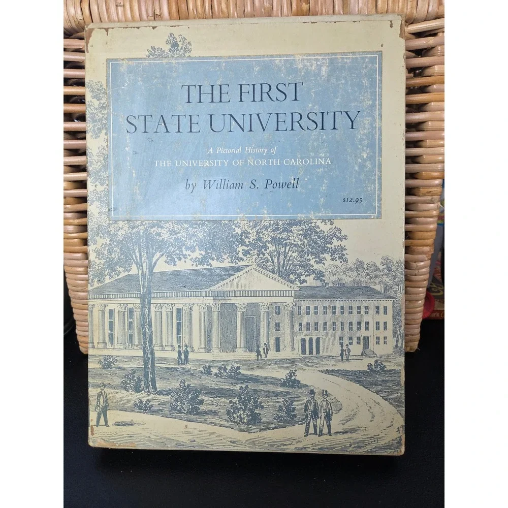 The First State University UNC Pictorial History William S Powell 1972 Hardcover