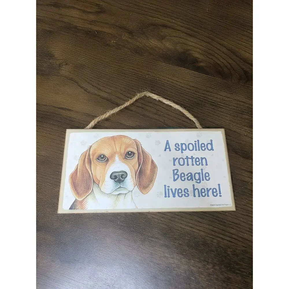 A Spoiled Rotten Beagle‎ lives here CUTE Dog Sign 5