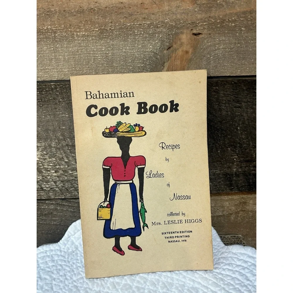 1978 BAHAMIAN Cook Book Recipes by Ladies of Nassau Leslie Higgs Island