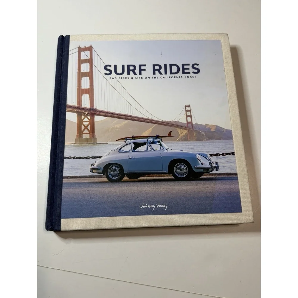 Surf Rides: Rad Rides and Life On The California Coast by Whitney Annetti