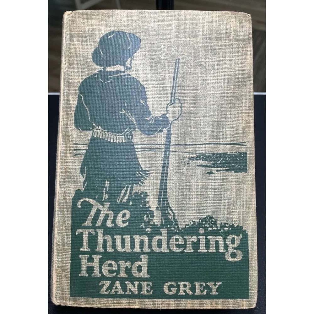 Antique Copyright 1925 The Thundering Herd by Zane Grey Hard Copy Book. Great!
