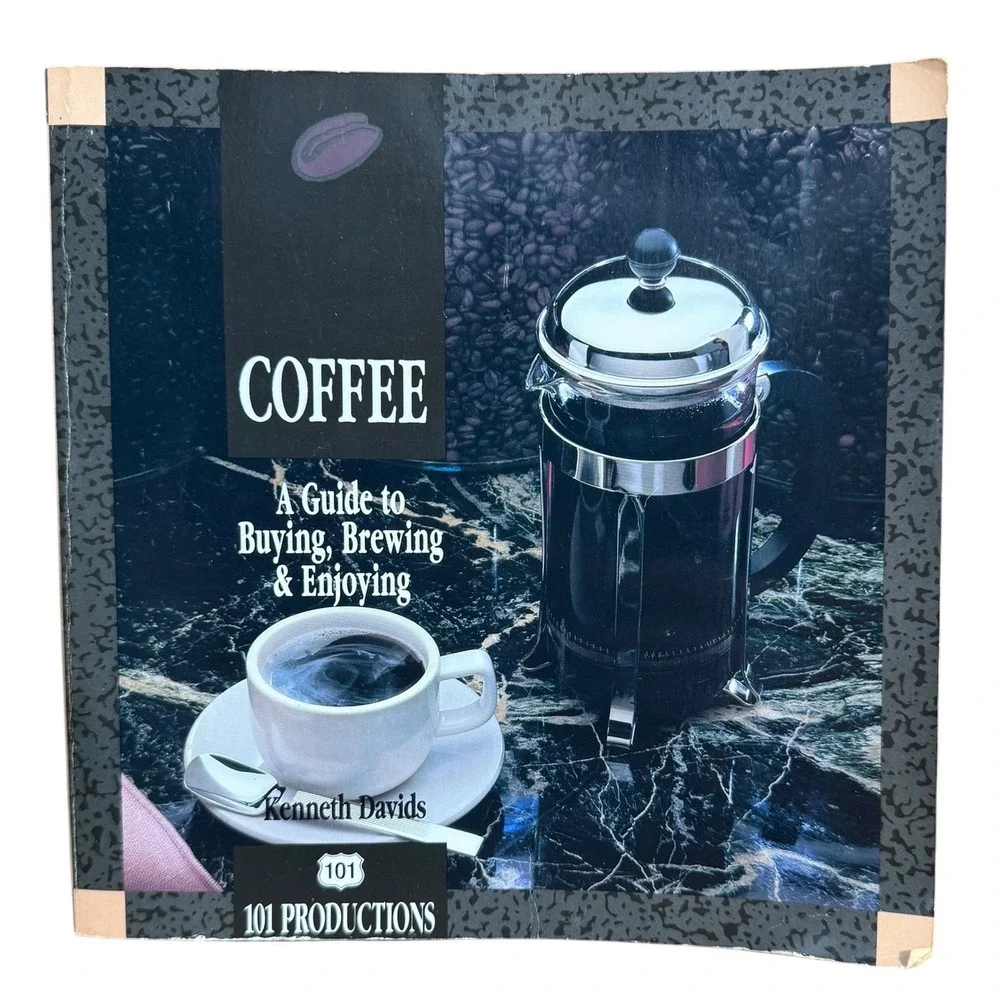 Coffee A Guide to Buying Brewing & Enjoying Kenneth Davids 101 Productions Book