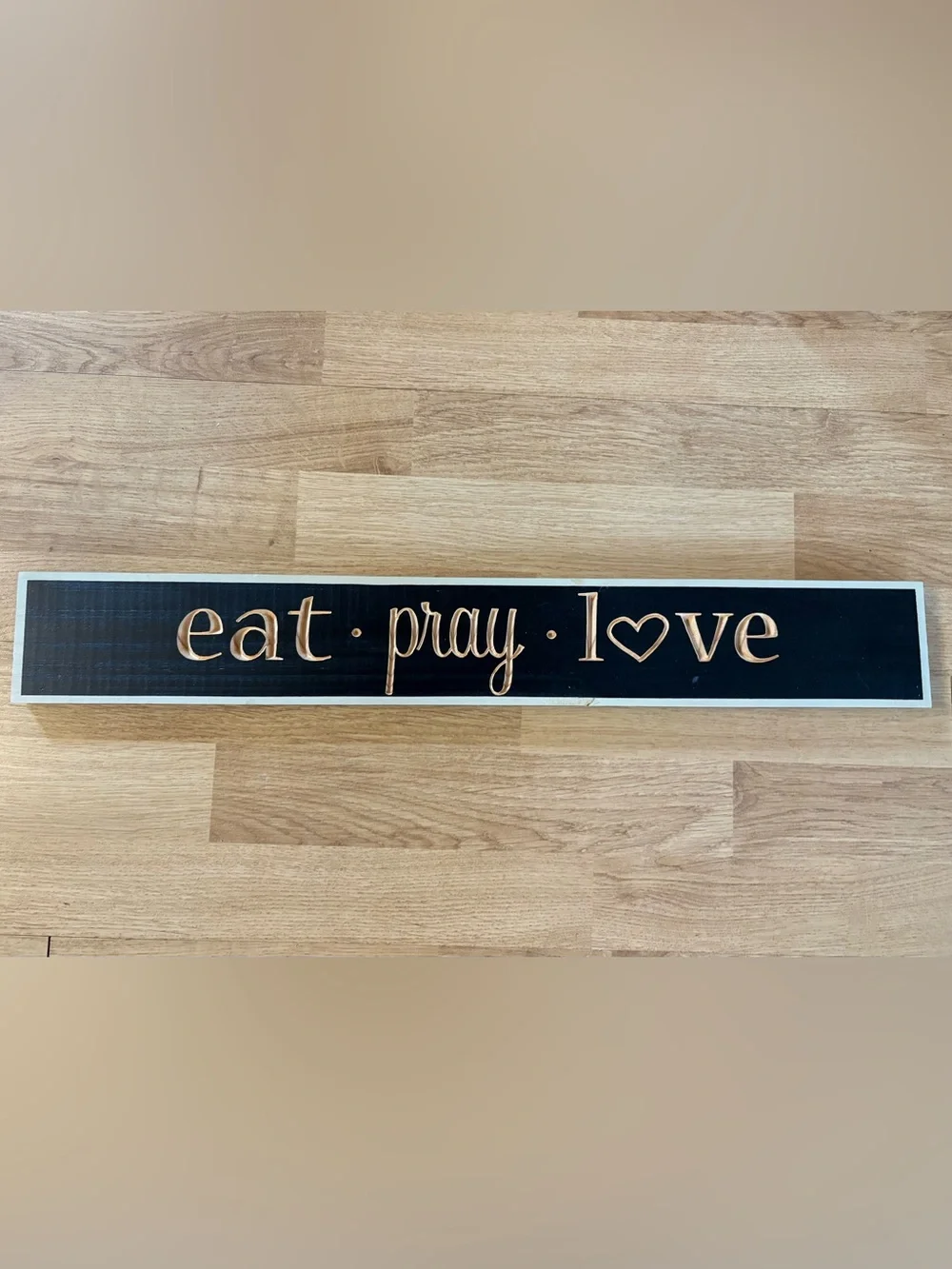 NEW eat•pray•love Wood Sign Farm-house Style Engraved Rustic Primitive