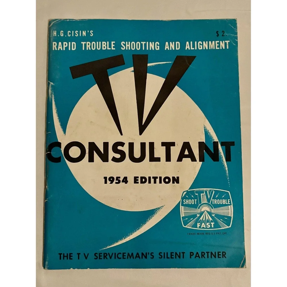 H.G. Cisin's Rapid Trouble Shooting and Alignment TV Consultant – 1954‎ Edition