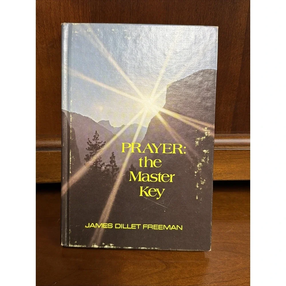 Prayer :‎ The Master Key by James Dillet Freeman (Hardcover) 1985 - Signed