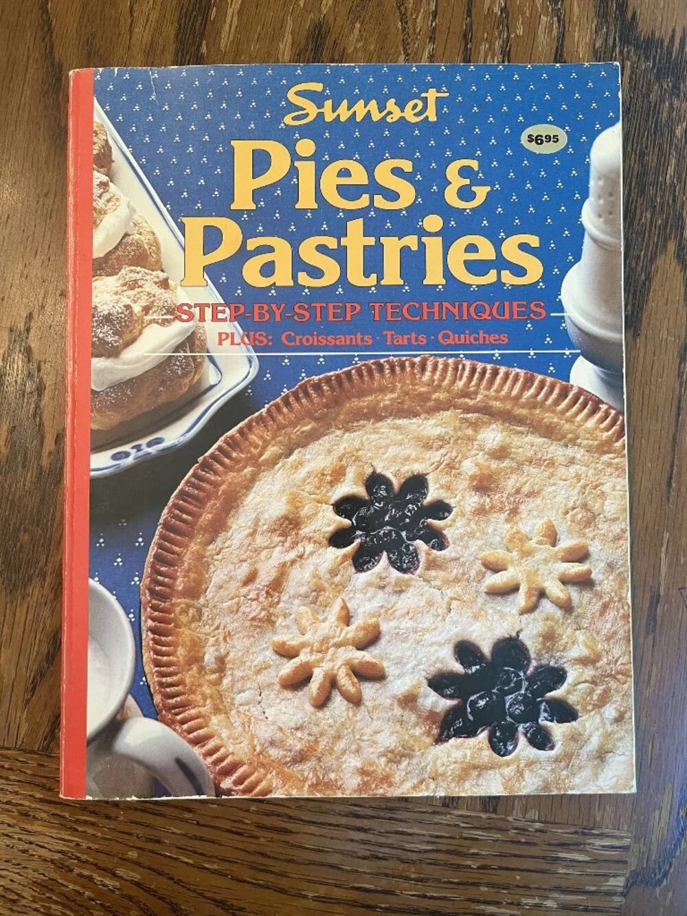 Sunset Pies & Pastries Cookbook 1st Ed 1st Printing 1985 Step-by-Step Techniques