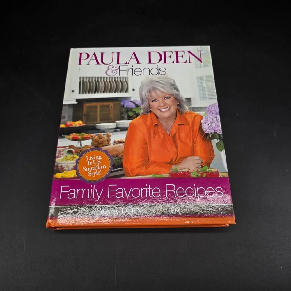 Paula Deen & Friends Family Favorite Recipes 2010 Cookbook Southern Style