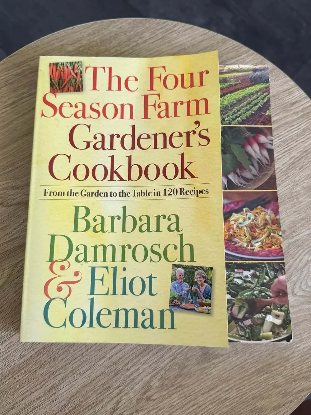 The Four Season Farm Gardener's Cookbook Damrosch, Barbara, Coleman, Eliot paper