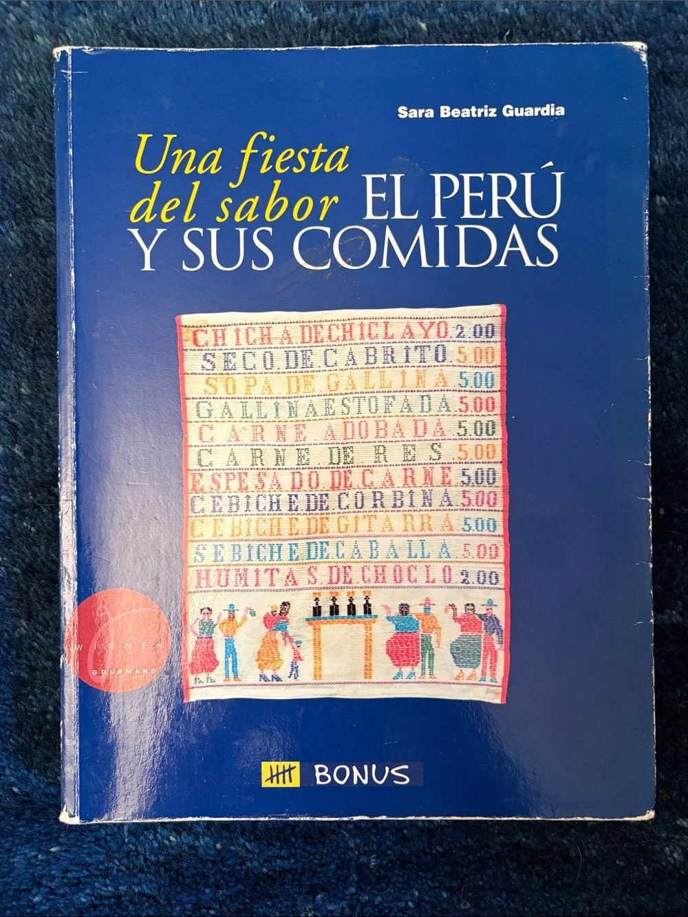 Rare find! Una fiesta del sabor: El Perú y sus comidas - Cookbook in Spanish.