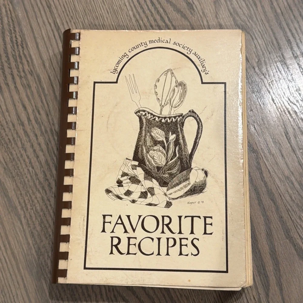 Lycoming County PA Medical Society Auxiliary's Favorite Recipes‎ Cookbook Ist Ed