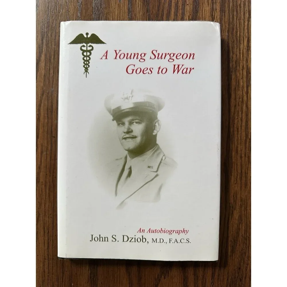A Young Surgeon Goes to War  (1st Ed,‎ Signed) With Letter