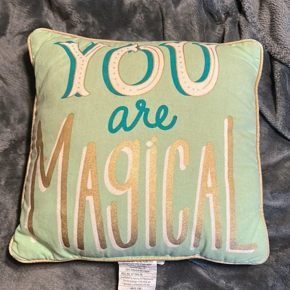 You are Magical Throw Pillow