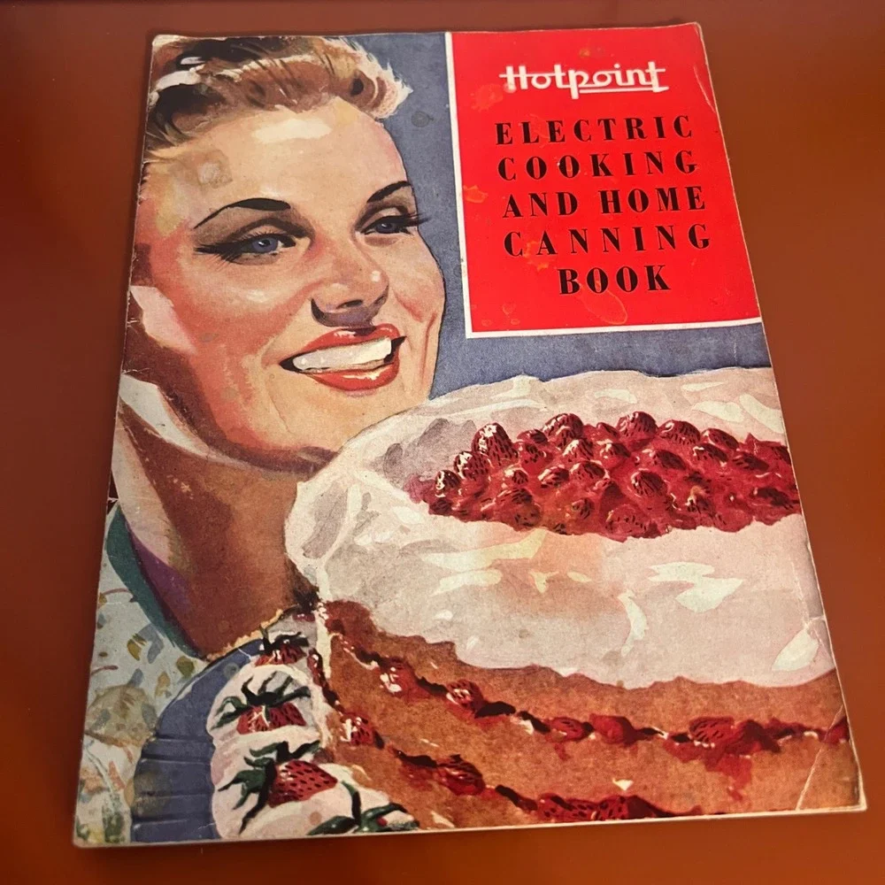 Vintage Hotpoint Electric Cooking and Home Canning Book Recipe Guide Mid-Century