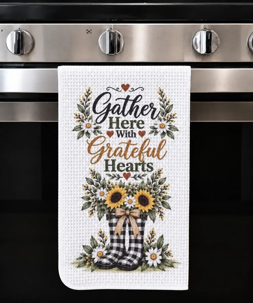Gather Here With Grateful Hearts Sunflower Farmhouse Kitchen Towel